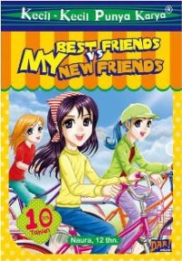 Image of MY BEST FRIENDS VS MY NEW BEST FRIENDS